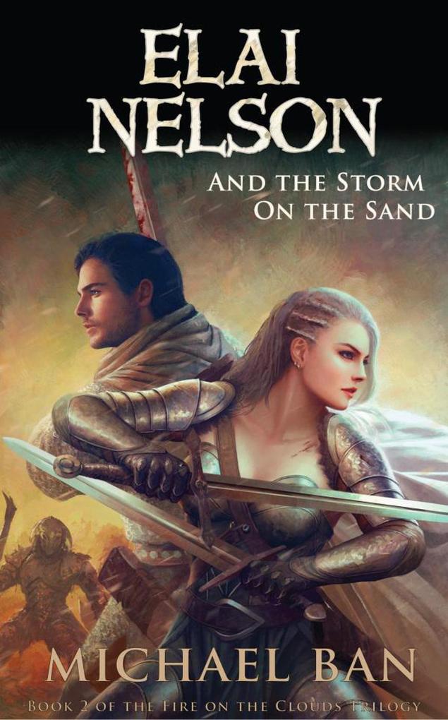 Elai Nelson and the Storm on the Sand (Fire on the Clouds #2)