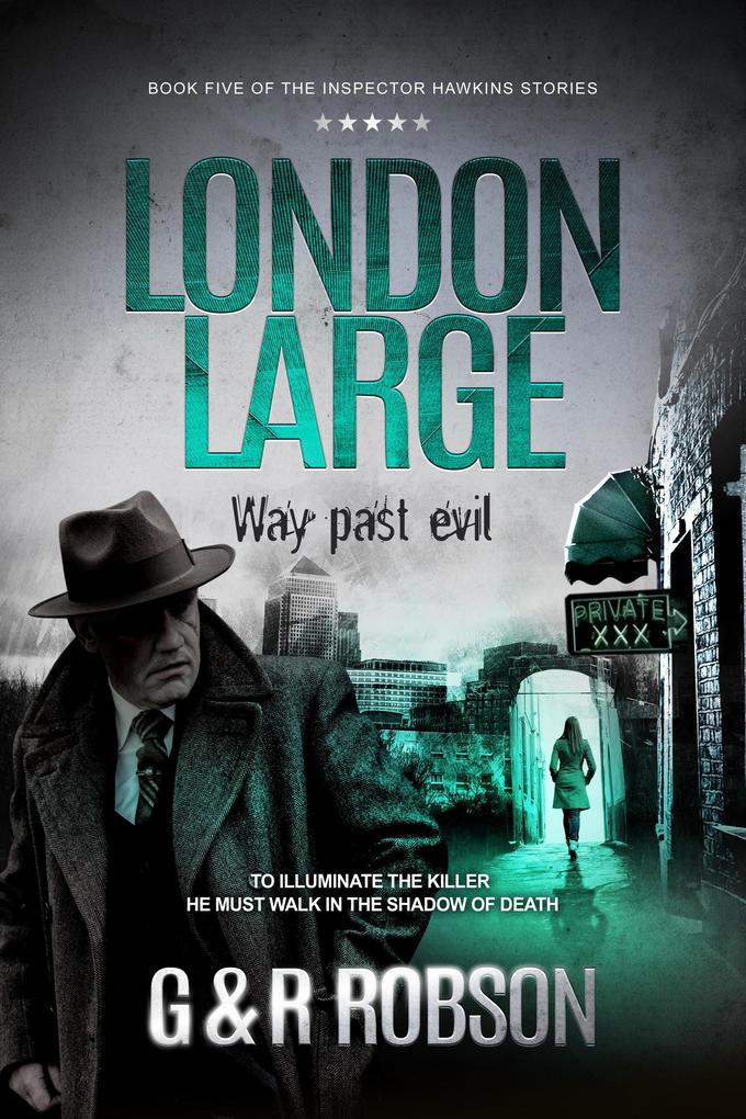 London Large: Way Past Evil (Detective Hawkins Crime Thriller Series #5)