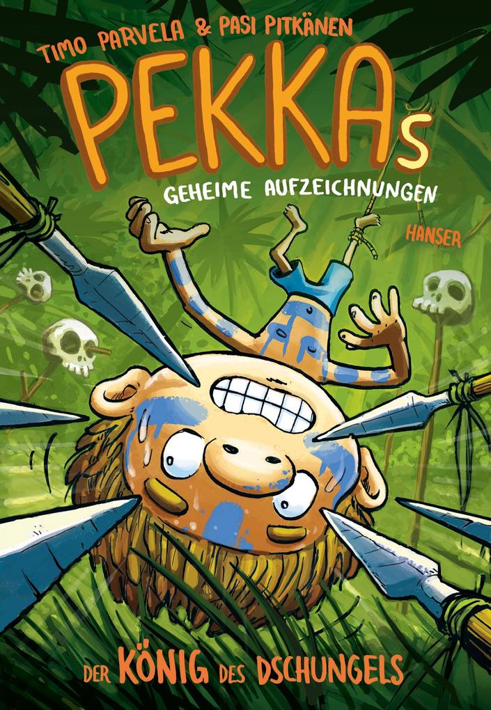 Image of Der König Des Dschungels / Pekkas Geheime Aufzeichnungen Bd.5 - Timo Parvela, Gebunden