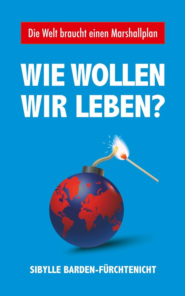 Wie wollen wir leben?