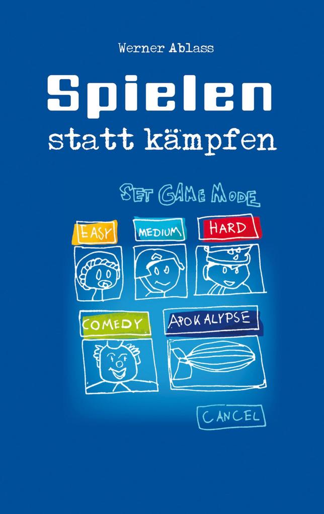 Spielen statt Kämpfen