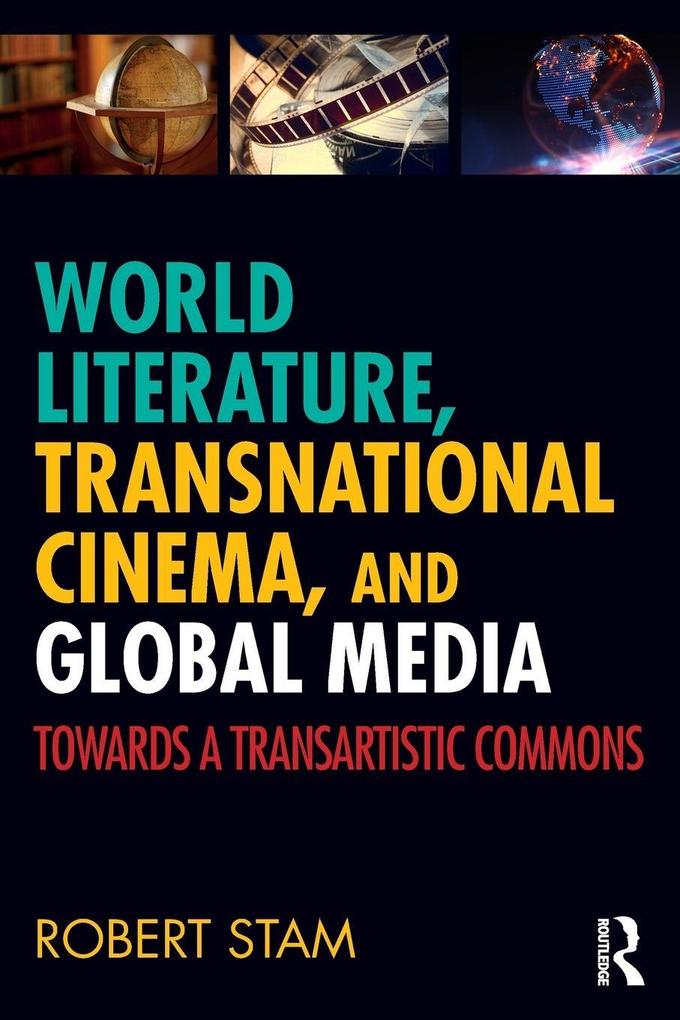 World Literature Transnational Cinema and Global Media