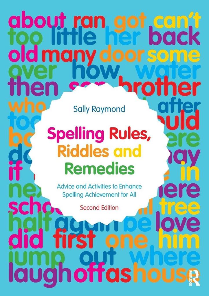 Spelling Rules Riddles and Remedies