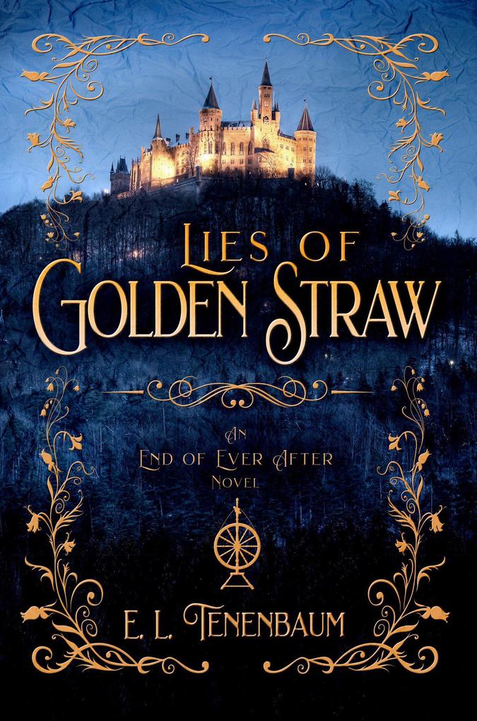 Lies of Golden Straw (End of Ever After #2)