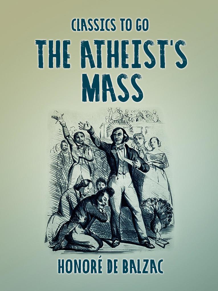 The Atheist‘s Mass