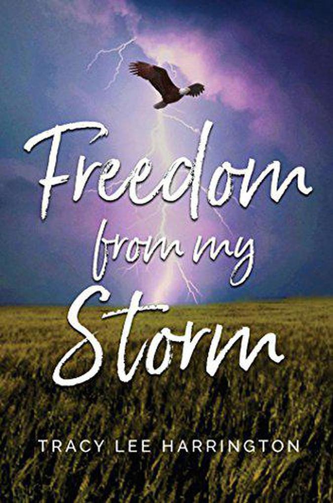 Freedom from my storm