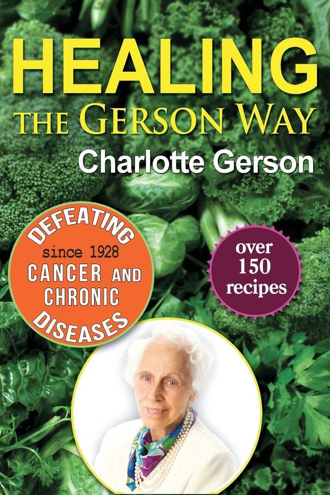 Healing The Gerson Way