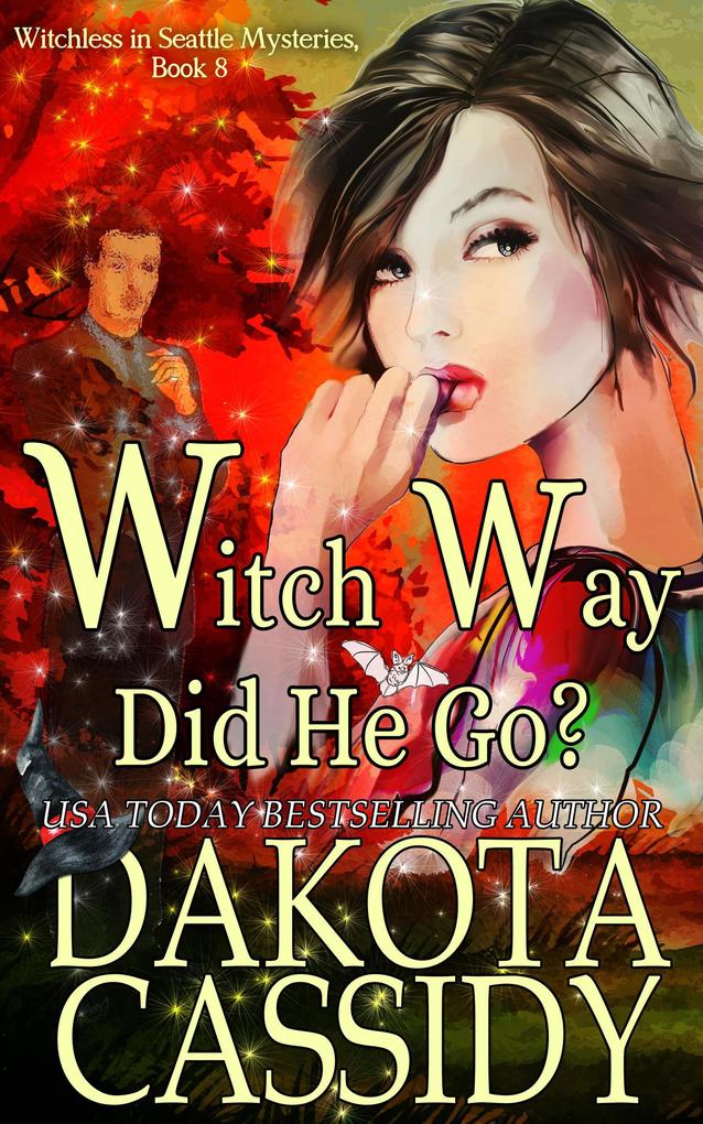 Witch Way Did He Go? (Witchless in Seattle Mysteries #8)