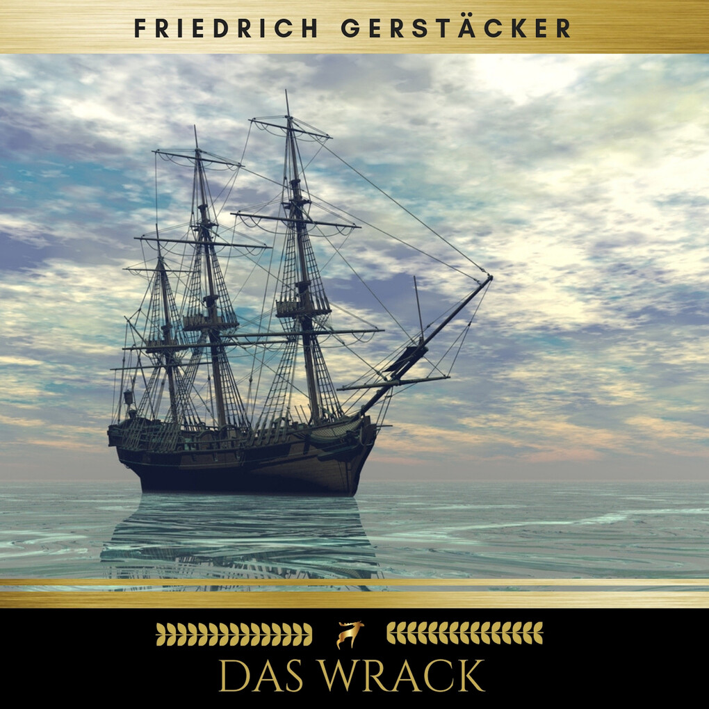 Das Wrack - Friedrich Gerstäcker