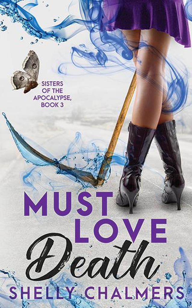 Must Love Death (Sisters of the Apocalypse #3)