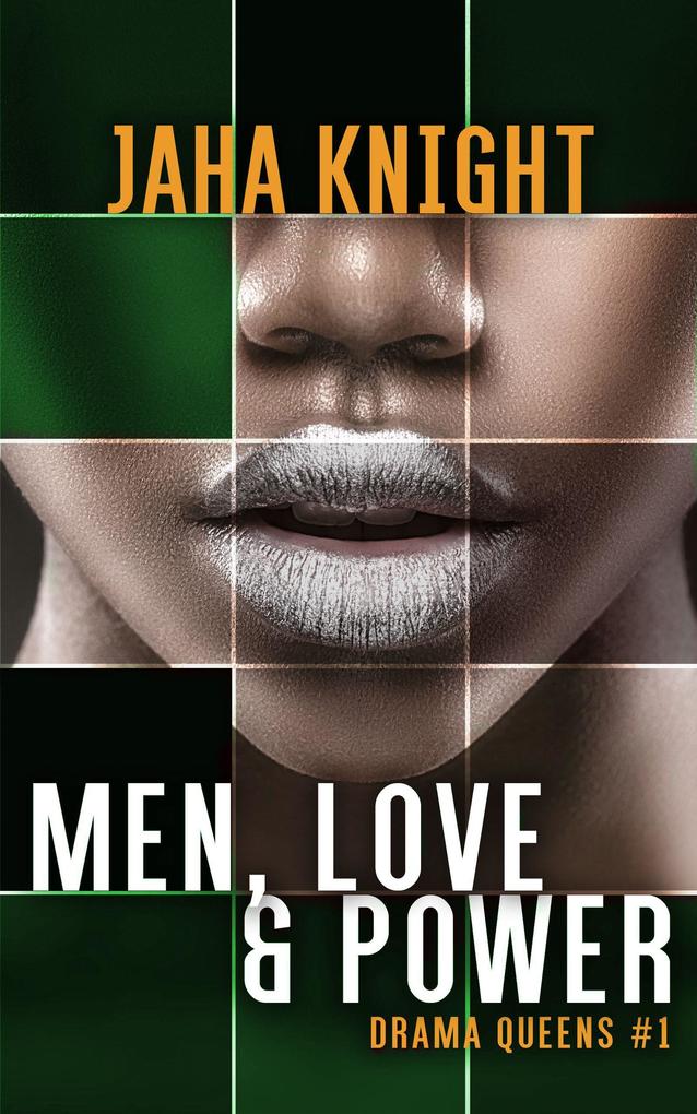 Men Love & Power (Drama Queens #1)