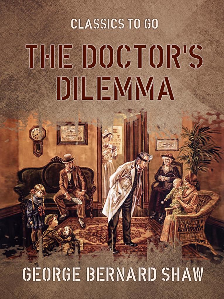 The Doctor‘s Dilemma