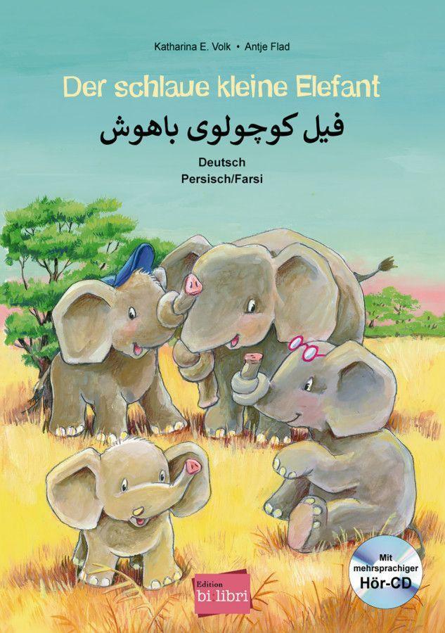 Der schlaue kleine Elefant. Kinderbuch Deutsch-Persisch mit mehrsprachiger Audio-CD