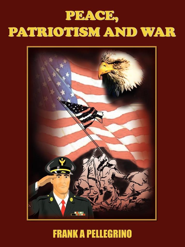 PEACE PATRIOTISM AND WAR