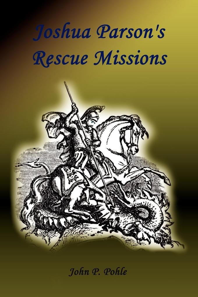 Joshua Parson's Rescue Missions