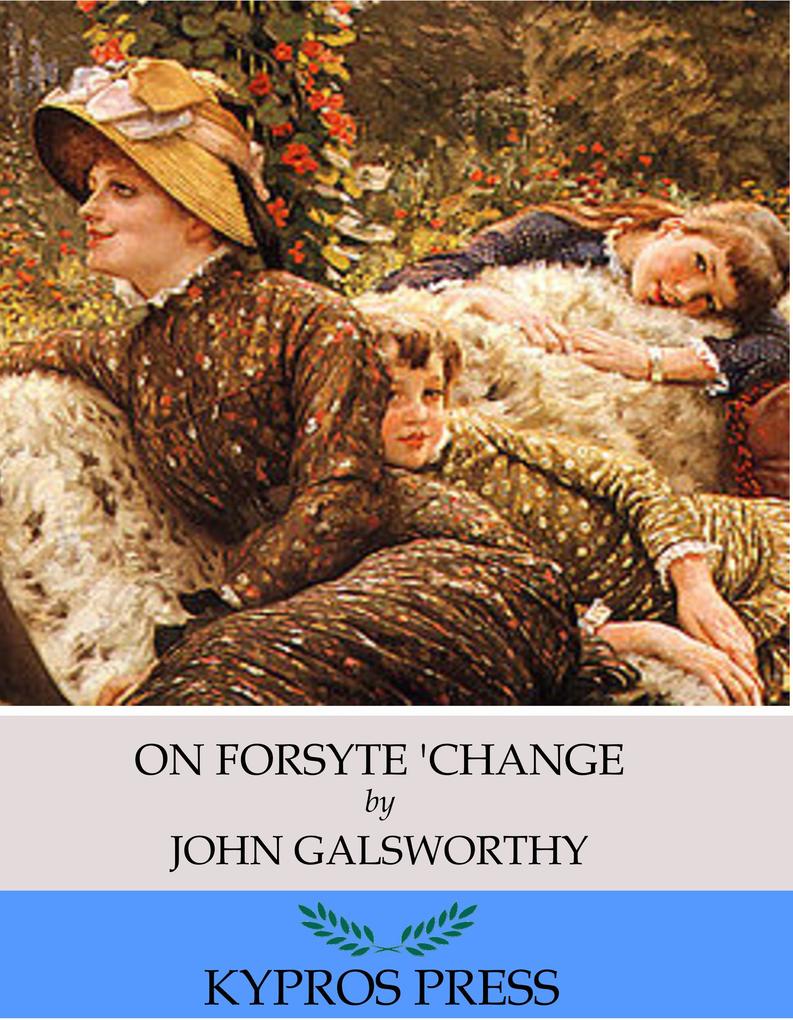 On Forsyte 'Change