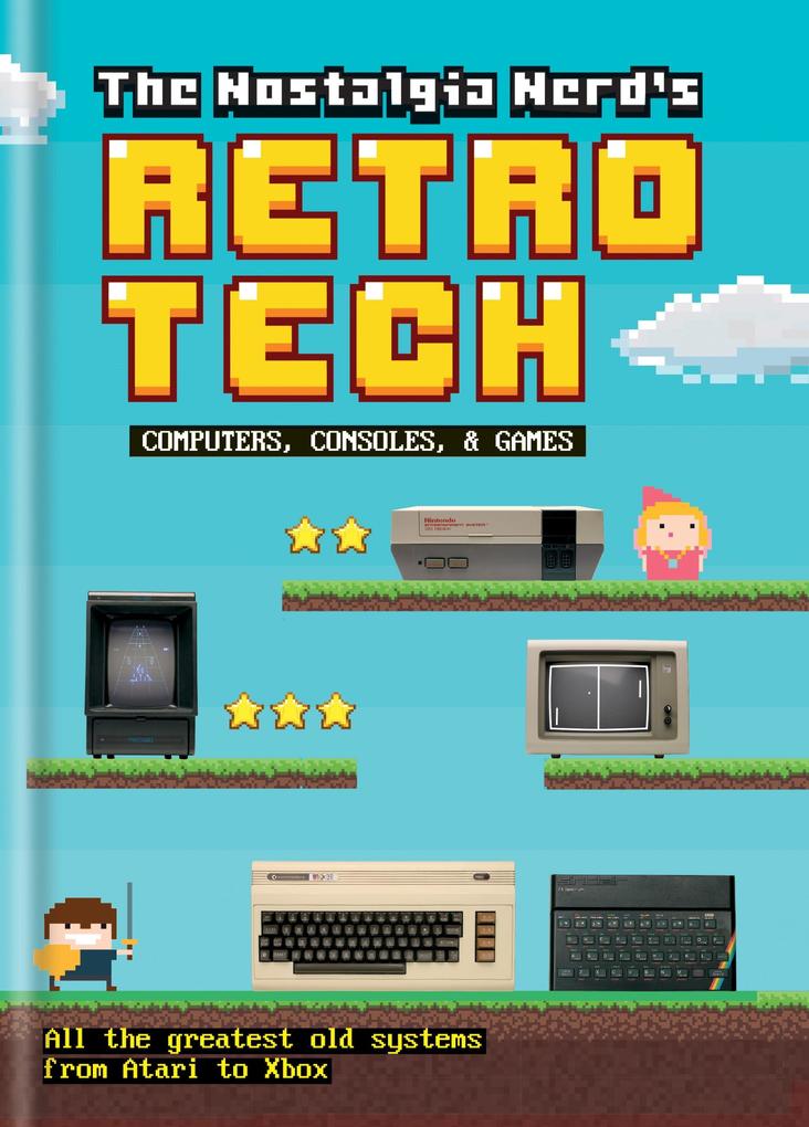 The Nostalgia Nerd‘s Retro Tech: Computer Consoles & Games