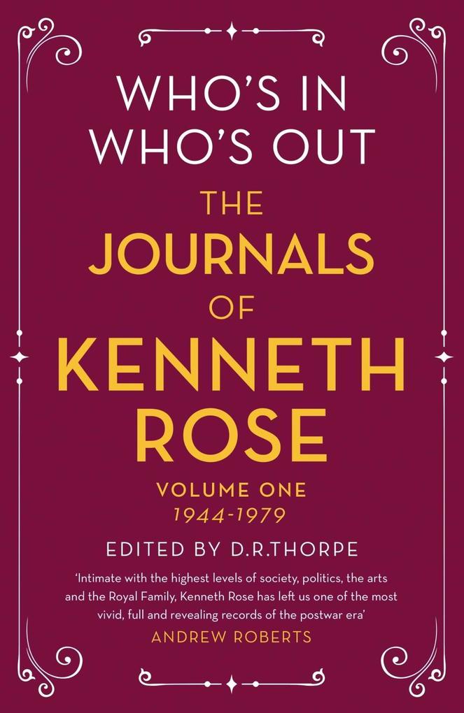 Who‘s In Who‘s Out: The Journals of Kenneth Rose