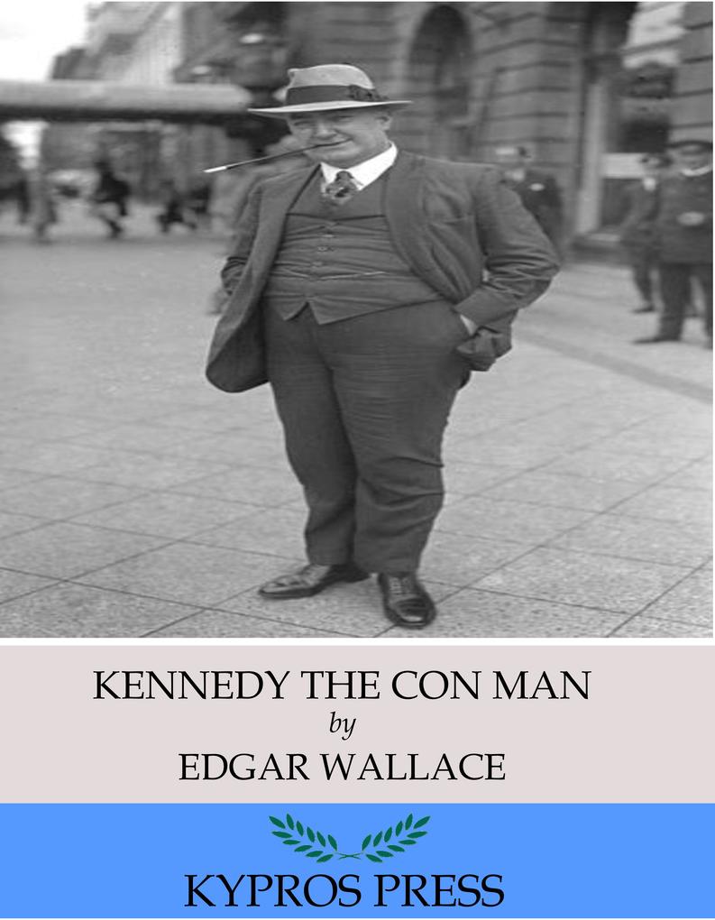 Kennedy the Con Man