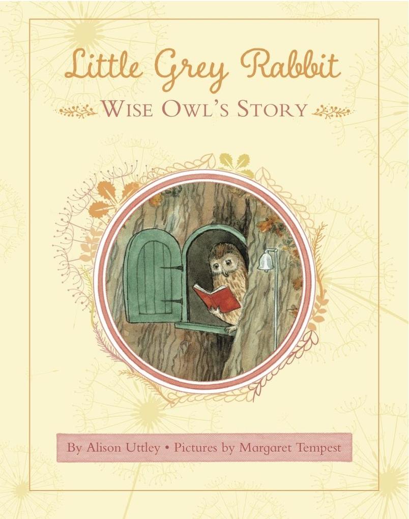 Little Grey Rabbit: Wise Owl‘s Story