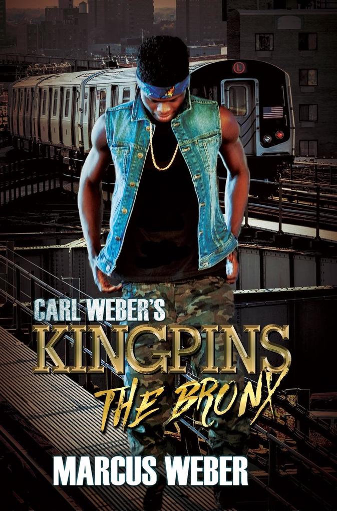 Carl Weber‘s Kingpins: The Bronx