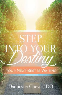 Step Into Your Destiny