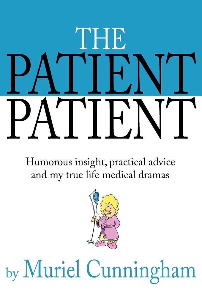 THE PATIENT PATIENT