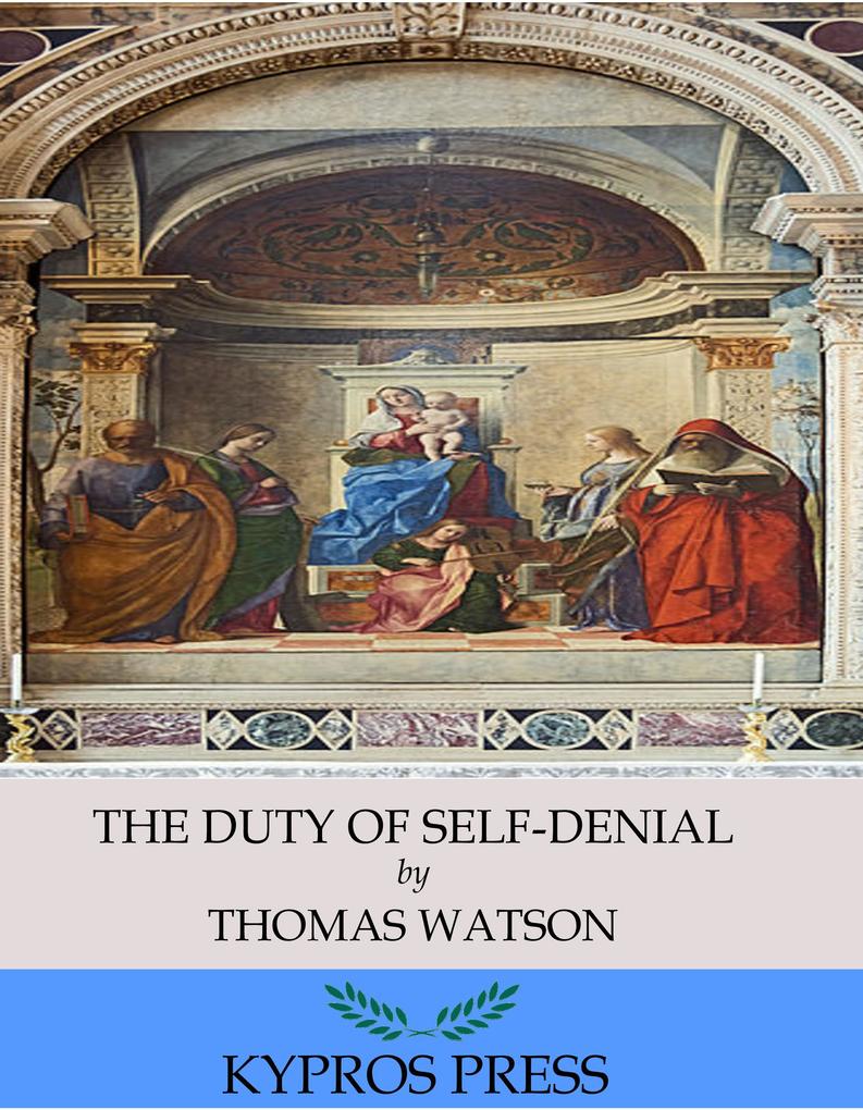 The Duty of Self-Denial