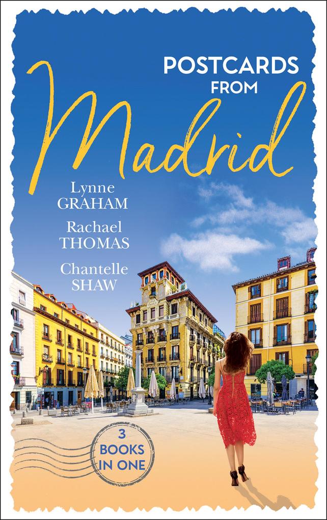 Postcards From Madrid: Married by Arrangement / Valdez‘s Bartered Bride / The Spanish Duke‘s Virgin Bride