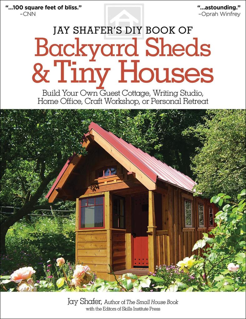 Jay Shafer‘s DIY Book of Backyard Sheds & Tiny Houses