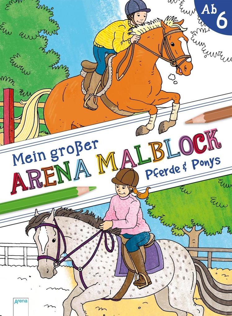 Image of Mein großer Arena Malblock. Pferde und Ponys