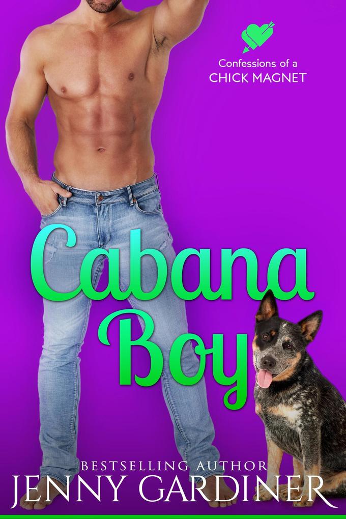 Cabana Boy (Confessions of a Chick Magnet #3)
