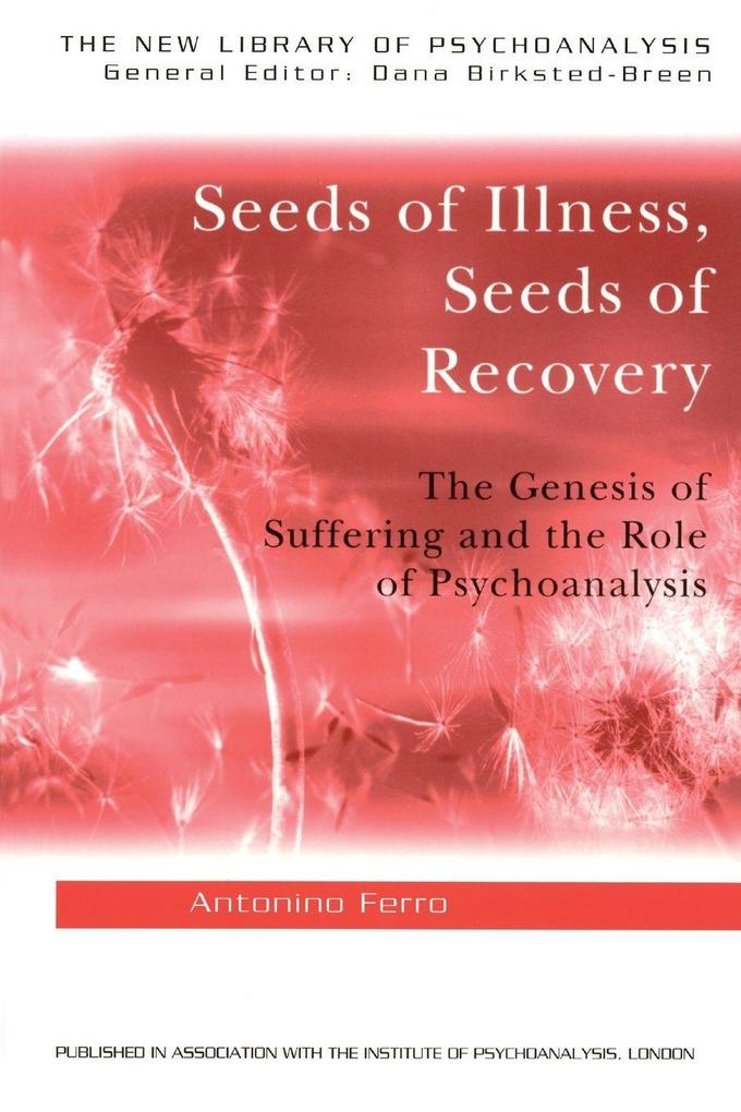 Seeds of Illness Seeds of Recovery