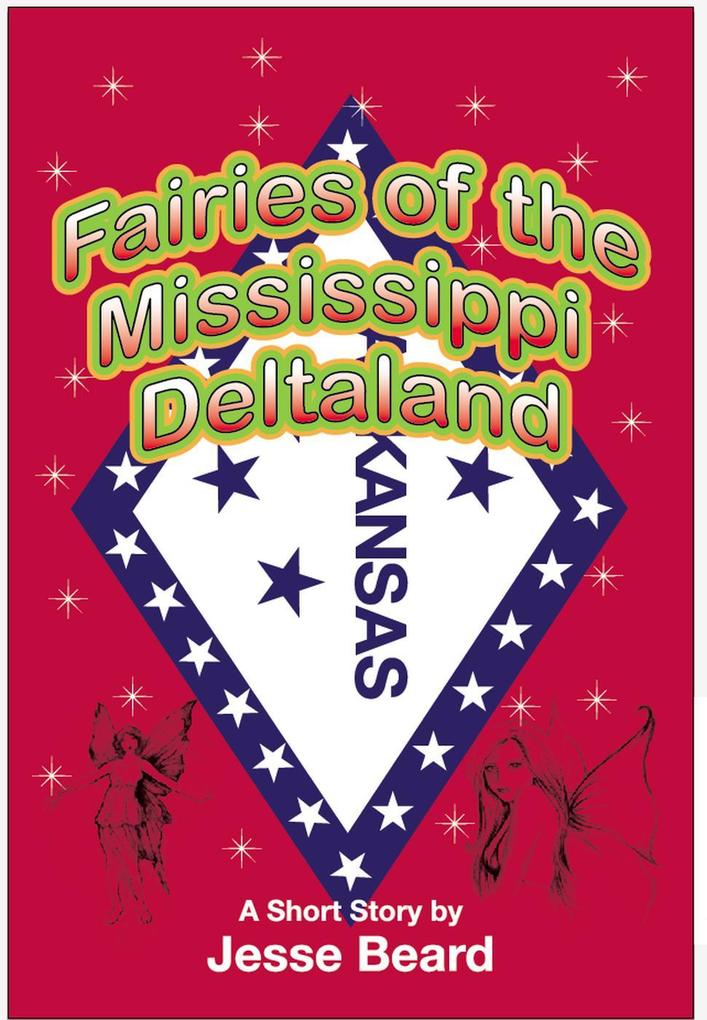 Fairies of the Mississippi Deltaland