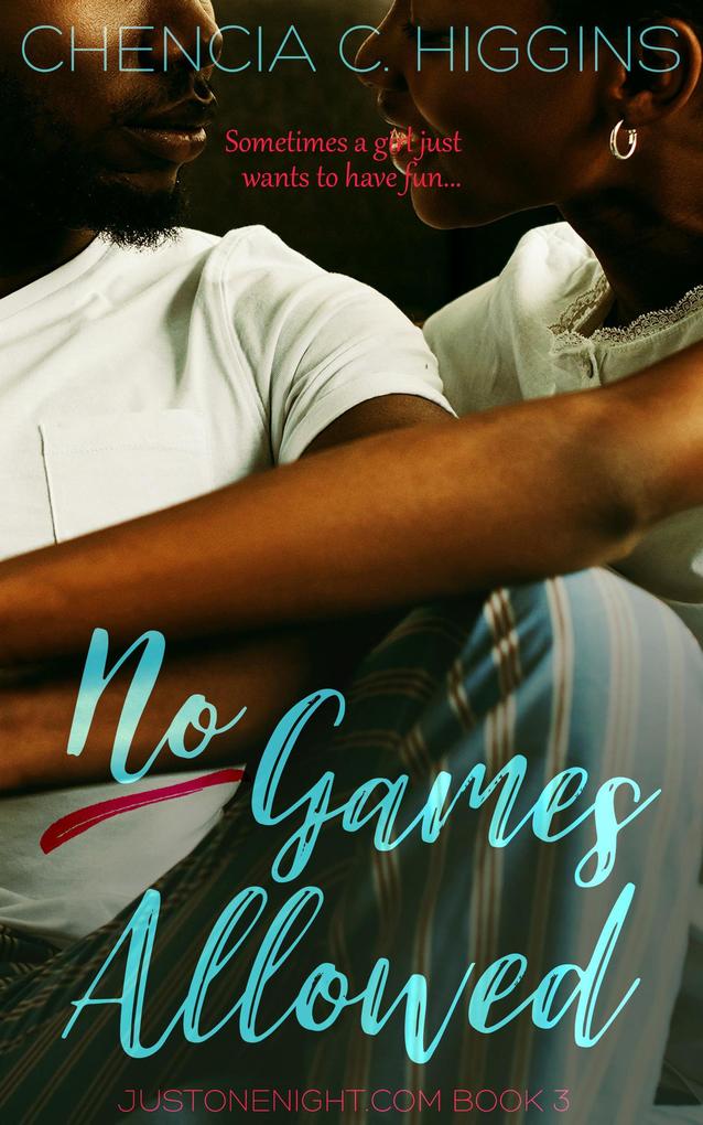 No Games Allowed: a Novella (JustOneNight.com #3)
