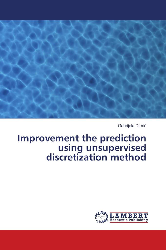 Improvement the prediction using unsupervised discretization method