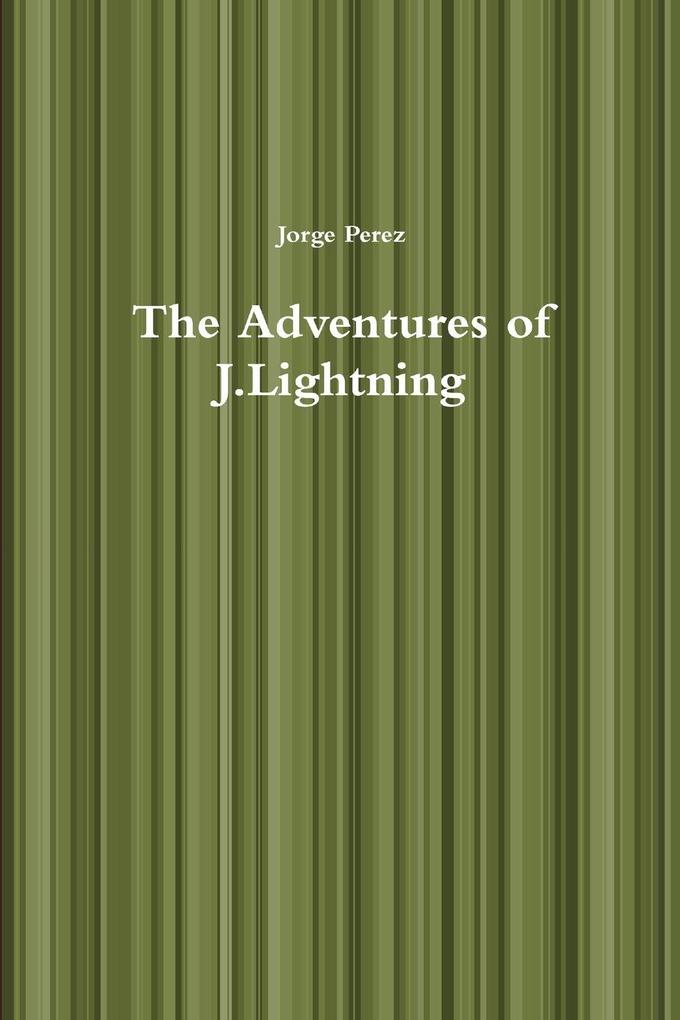 The Adventures of J.Lightning