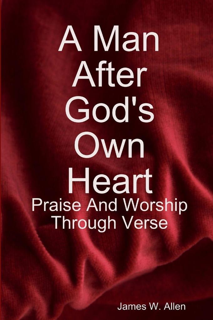 A Man After God's Own Heart