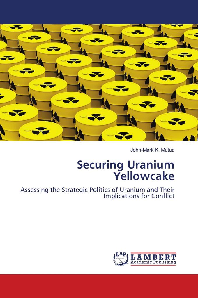 Securing Uranium Yellowcake
