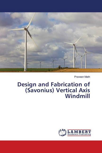  and Fabrication of (Savonius) Vertical Axis Windmill