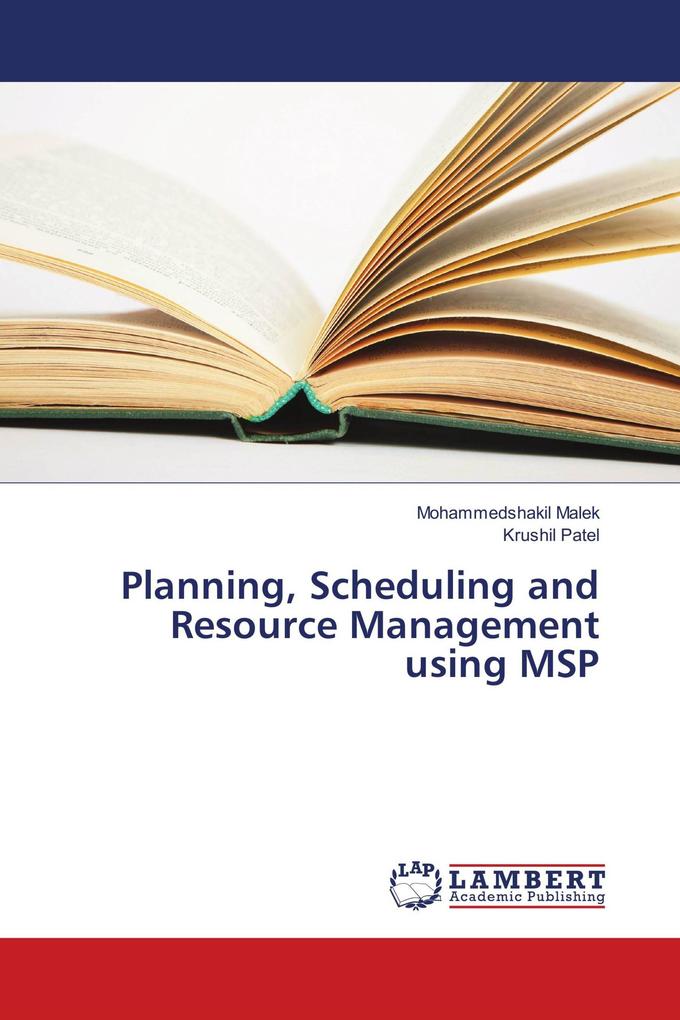 Planning Scheduling and Resource Management using MSP