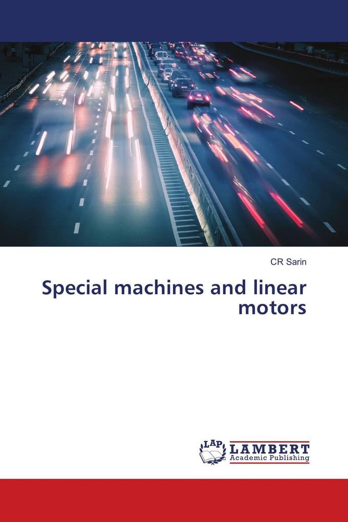 Special machines and linear motors