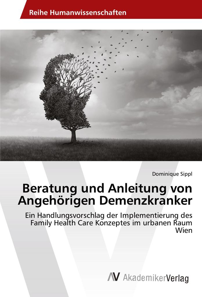 Beratung und Anleitung von Angehörigen Demenzkranker