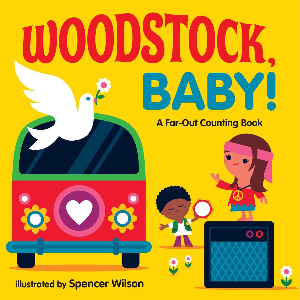 Woodstock Baby!: A Far-Out Counting Book