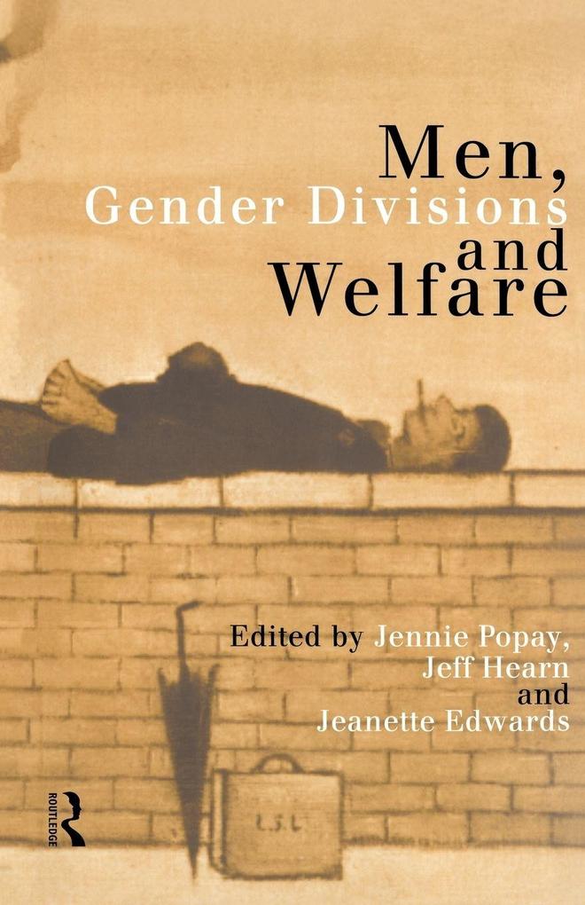 Men Gender Divisions and Welfare