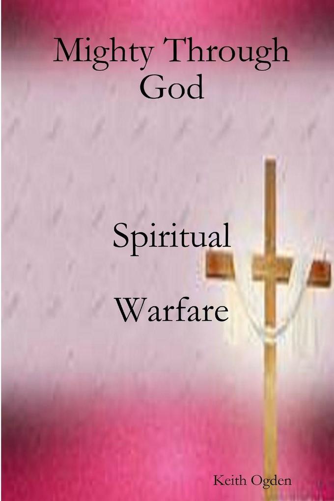Mighty Through God