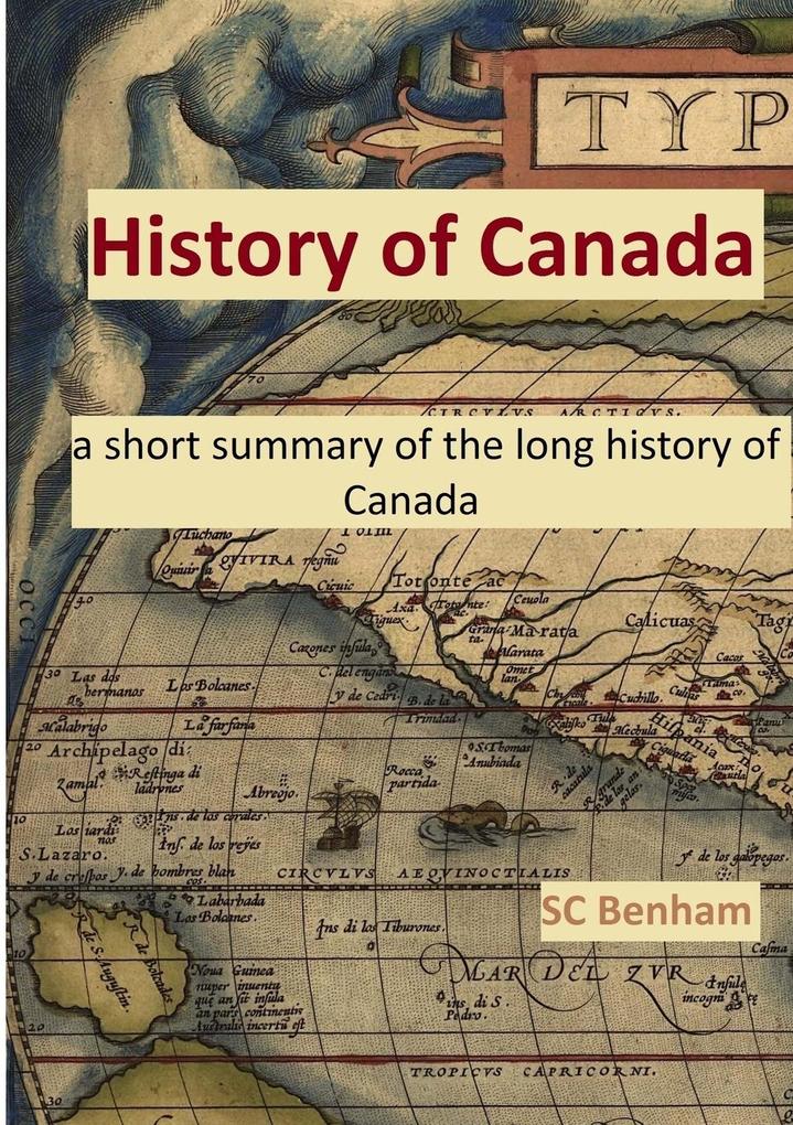 HISTORY of CANADA - a short summary of the long history of Canada -