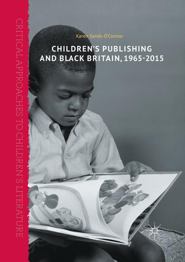 Children's Publishing and Black Britain 1965-2015