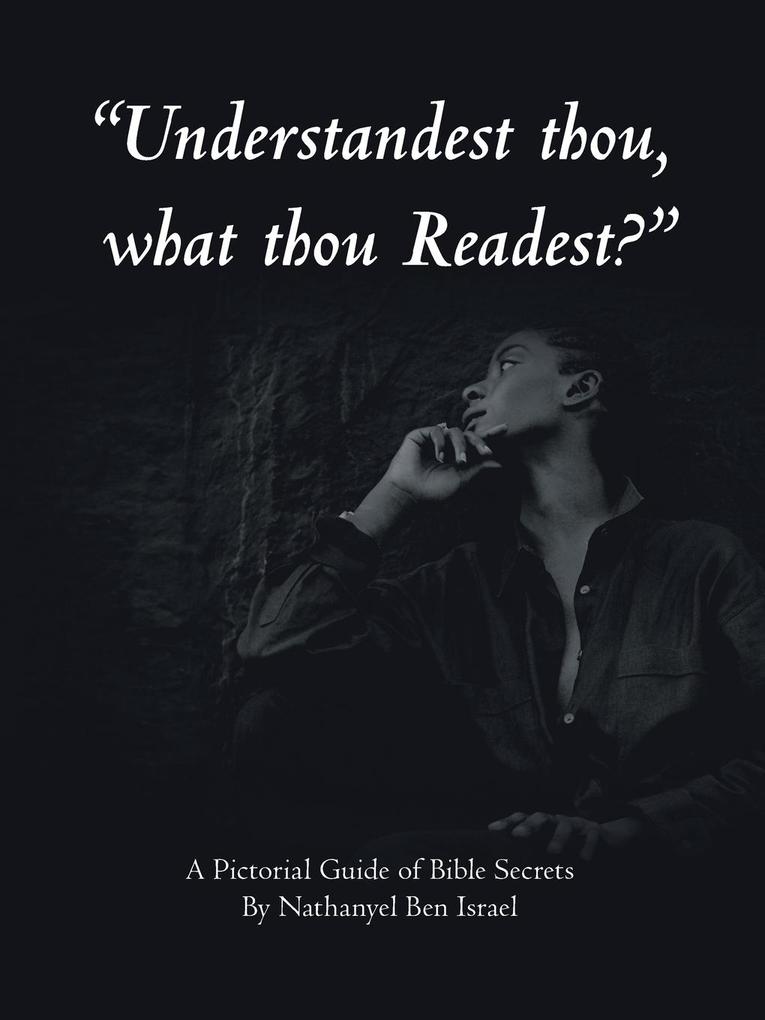 'Understandest Thou What Thou Readest?'