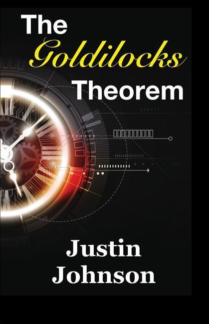 The Goldilocks Theorem